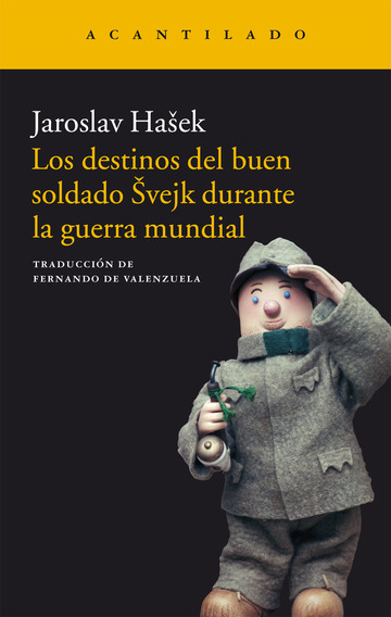 Destinos del buen soldado ?vejk durante la guerra mundial 