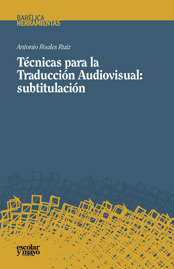 Tcnicas para la Traduccin Audiovisual: subtitulacin