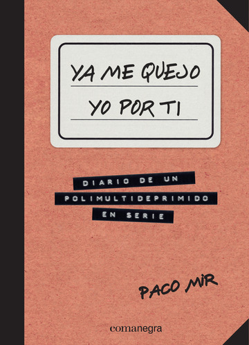 Ya me quejo yo por ti 