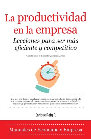 Productividad en la empresa. lecciones para ser ms eficiente y competitivo 