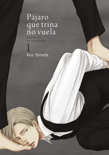 Pjaro que trina no vuela, vol. 1