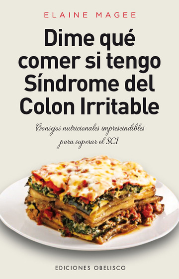 Dime que comer si tengo Sindrome del Colon irritable