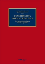 Constitucin: norma y realidad Teora constitucional para Antonio Lpez Pina