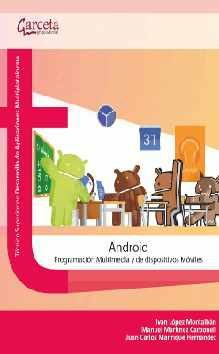 Android. Programacion Multimedia y dispositivos Mviles