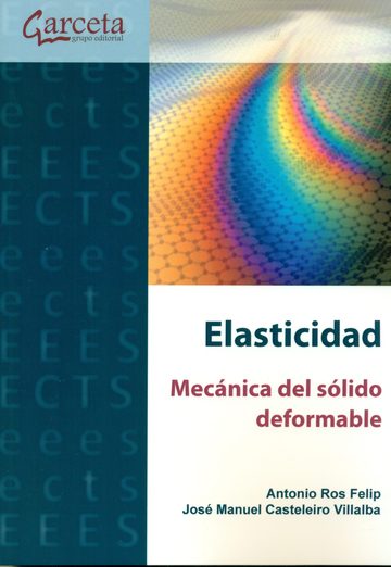 Elasticidad. Mecnica del slido deformable