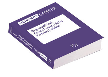 Memento Experto Responsabilidad Penal y Procesal de las Personas Jurdicas