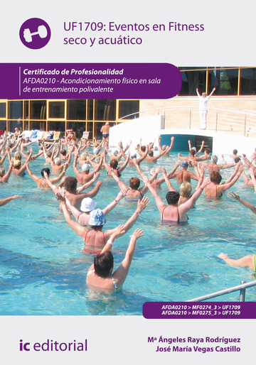 Eventos en fitness seco y acutico. afda0210 - acondicionamiento fsico en sala de entrenamiento polivalente