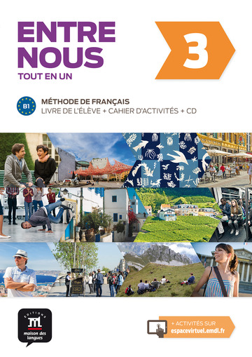 Entre nous 3. Livre de l'lve + Cahier d'activits + CD
