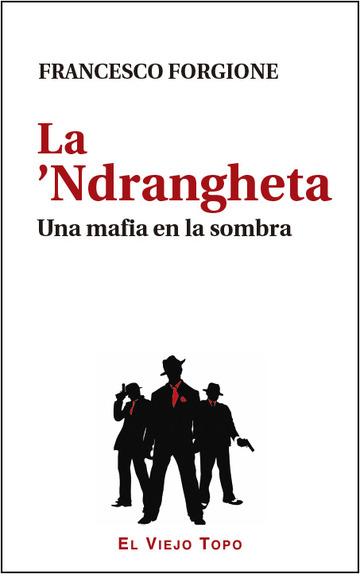 ?ndrangheta una mafia en la sombra