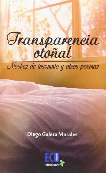 Transparencia otoal. Noches de insomnio y otros poemas
