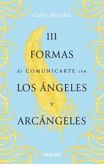 111 formas de comunicarte con los ngeles y Arcngeles