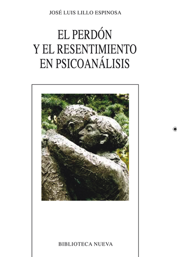 Perdon Y El Resentimiento En Psicoanalisis,el