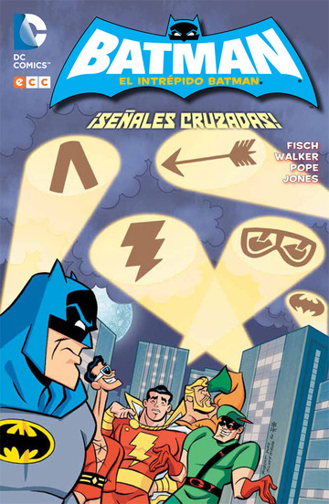 El Intrpido Batman: Seales cruzadas!