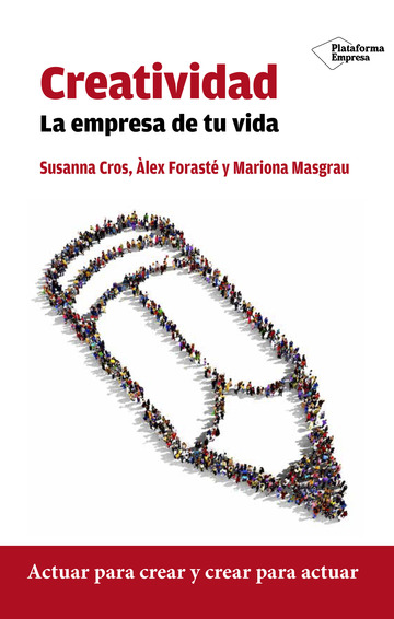 Creatividad. la empresa de tu vida