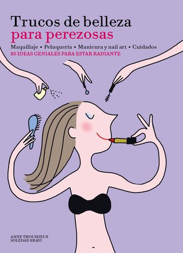 Trucos de belleza para perezosas 