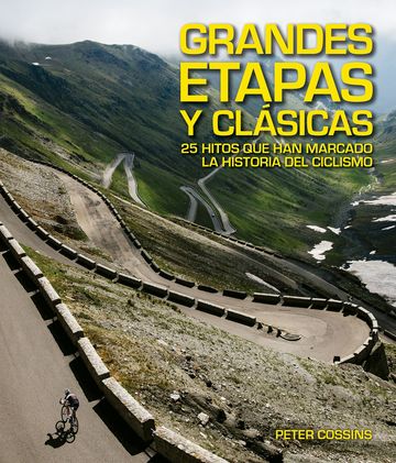 Grandes etapas y clsicas: 25 hitos que han marcado la historia del ciclismo 
