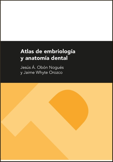 Atlas de embriologa y anatoma dental