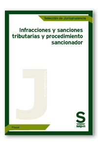 Infracciones y sanciones tributarias y procedimiento sancionador