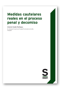 Medidas cautelares reales en el proceso penal y decomiso