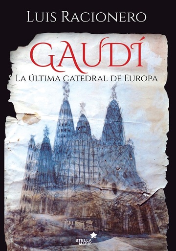 Gaud  la ltima catedral de europa 