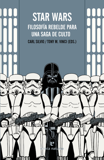 Star wars filosofa rebelde para una saga de culto