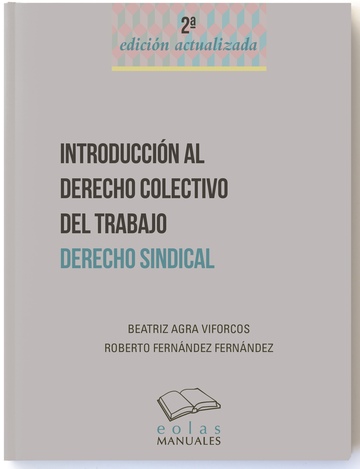 Introduccin al derecho colectivo del trabajo. Derecho sindical 2 Ed. 2017