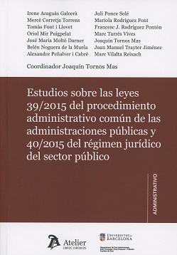 Estudios sobre las leyes 39/2015 del procedimiento administrativo comn y 40/2015 del rgimen jurdico del sector pblico