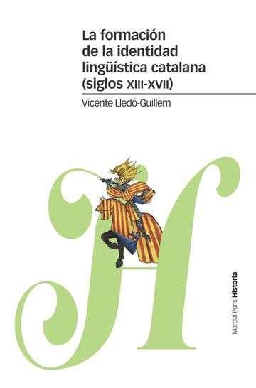 La formacin de la identidad lingstica catalana (siglos XIII-XVII)