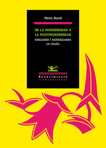 De la modernidad a la postmodernidad. Vanguardia y Neovanguardia en Espaa