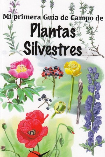Mi Primera Guia Campo Plantas Silvestres