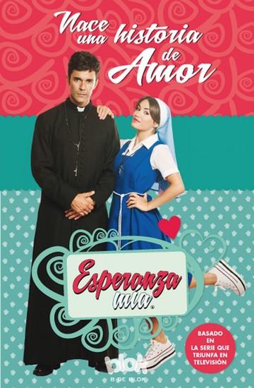 Esperanza ma. Nace una historia de amor (Saga Esperanza Ma 1)