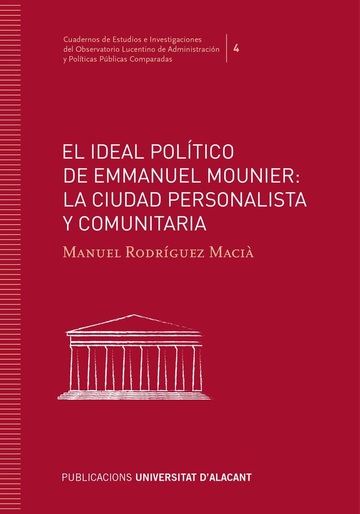 El ideal poltico de Emmanuel Mounier: la ciudad personalista y comunitaria