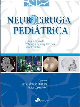 Neurociruga peditrica. Fundamentos de Patologa Neuroquirrgica para Pediatras
