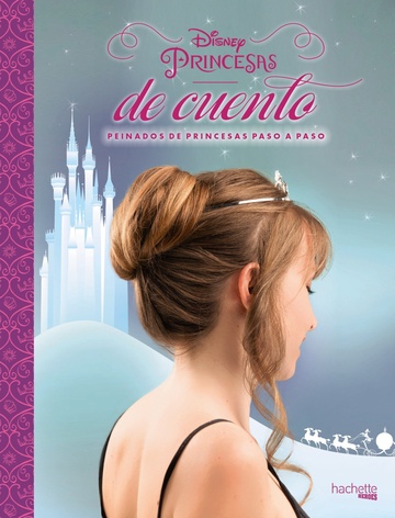 Disney. princesas de cuento. peinados de princesas paso a paso