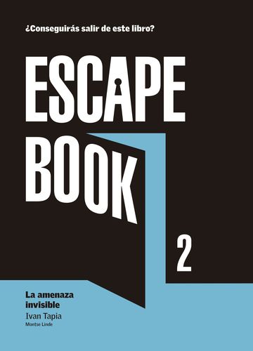 Escape book 2. la amenaza invisible 