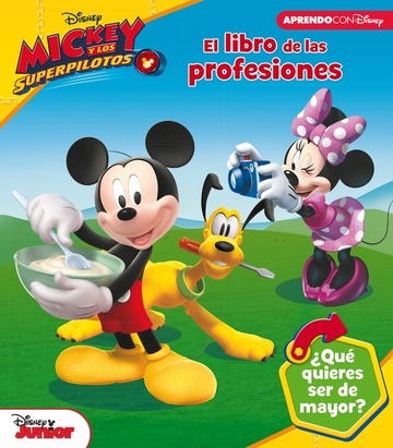 El libro de las profesiones de mickey mouse (las profesiones con disney)
