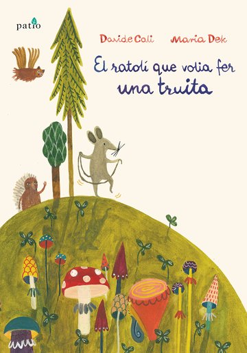El ratoli que volia fer una truita