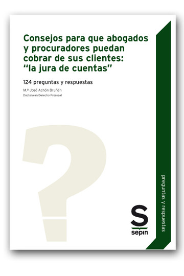 Consejos para que abogados y procuradores puedan cobrar de sus clientes: 'La jura de cuentas'