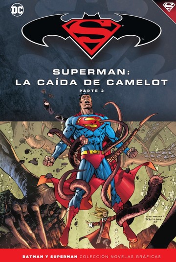 Batman y Superman - Coleccin Novelas Grficas nm. 40: Superman: La cada de Camelot (Parte 2)