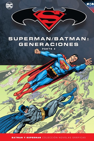 Batman y Superman - Coleccin Novelas Grficas nm. 54: Batman/Superman: Generaciones (Parte 2)