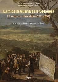 La fi de la guerra dels segadors. el setge de barcelona (1651-1652). la cr?nica