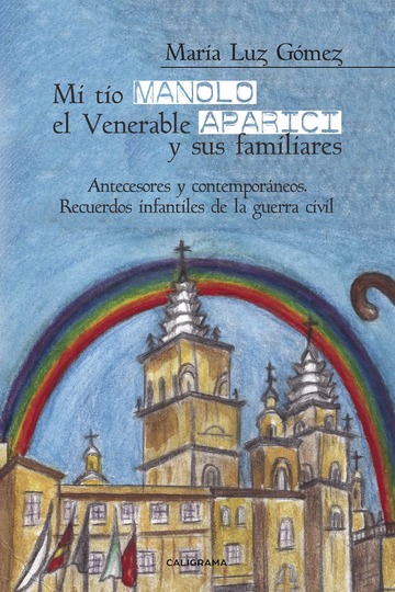 Mi to Manolo, el Venerable Aparici y sus familiares