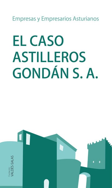 El caso Astilleros Gondn, S.A.