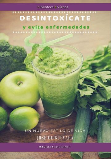 Desintoxicate y evita enfermedades
