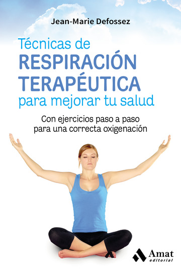 Tcnicas de respiracin teraputica para mejorar tu salud