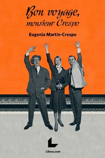 Bon Voyage, Monsieur Crespo