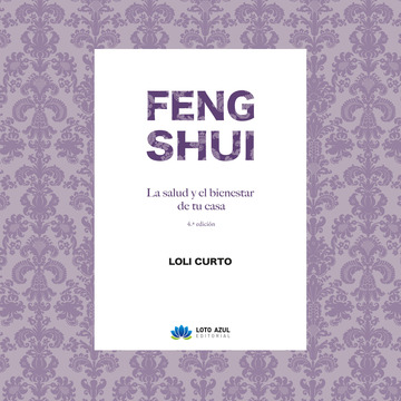 Feng Shui. La salud y el bienestar en tu casa