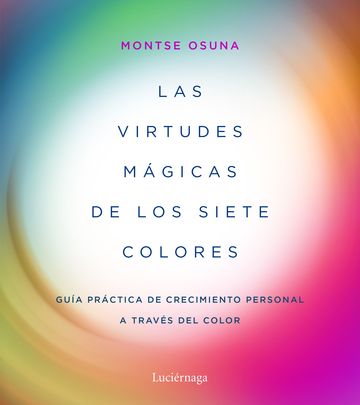 Las virtudes mgicas de los siete colores