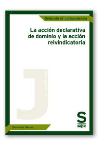 La accin declarativa de dominio y la accin reivindicatoria