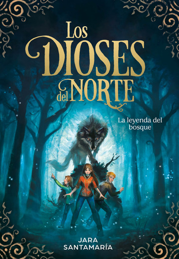 Leyenda del bosque (los dioses del norte 1)
